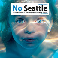 SOUL JAZZ RECORDS PRESENTS - NO SEATTLE: FORGOTTEN SOUNDS OF THE NORTH VINYL