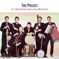 POGUES - IF I SHOULD FALL FROM GRACE WITH GOD (180GM) VINYL