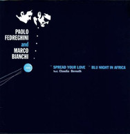 PAOLO FEDREGHINI MARCO BIANCHI - SPREAD YOUR LOVE BLU NIGHT IN VINYL