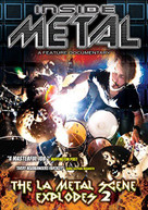 INSIDE METAL: LA METAL SCENE EXPLODES 2 DVD
