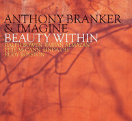 ANTHONY BRANKER &  IMAGINE - BEAUTY WITHIN CD