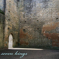 BALLOU /  MERIDIAN ARTS ENSEMBLE - SEVEN KINGS CD