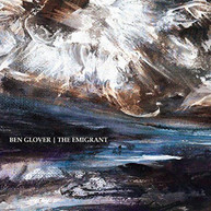 BEN GLOVER - EMIGRANT (UK) CD