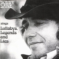 BOBBY BARE - LULLABYS LEGENDS & LIES CD