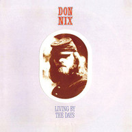 DON NIX - LIVING BY THE DAYS (UK) CD