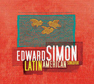 EDWARD SIMON - LATIN AMERICAN SONGBOOK CD