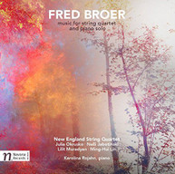 F. BROER / KAROLINA  ROJAHN - FRED BROER: MUSIC FOR STRING QUARTET & CD
