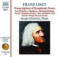 F. LISZT / SERGIO  MONTEIRO - LISZT: TRANSCRIPTIONS OF SYMPHONIC POEMS CD