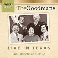 GOODMANS - LIVE IN TEXAS: AN UNFORGETTABLE EVENING CD