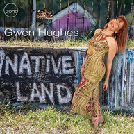 GWEN HUGHES - NATIVE LAND CD