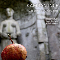 INCE /  CLIPPERT / RICHMAN - KAMRAN INCE: PASSION & DREAMS CD