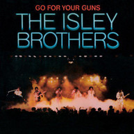 ISLEY BROTHERS - GO FOR YOUR GUNS (BONUS) (TRACKS) CD