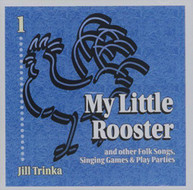JILL TRINKA - MY LITTLE ROOSTER CD
