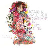 JOANNA WALLFISCH - GARDENS IN MY MIND CD