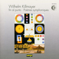 KILLMAYER /  RIHM / WAKASUGI / STADLMAIR - FIN AL PUNTO / POEMES CD