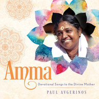 PAUL AVGERINOS - AMMA - DEVOTIONAL SONGS TO THE DIVINE MOTHER CD