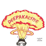 DEEPAKALYPSE - FLOATING ON A SPHERE VINYL