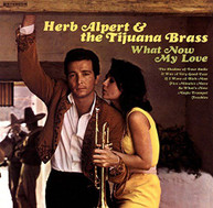 HERB ALPERT &  TIJUANA BRASS - WHAT NOW MY LOVE CD