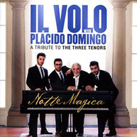 IL VOLO - NOTTE MAGICA - A TRIBUTE TO THE THREE TENORS CD