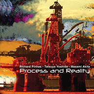 RICHARD PINHAS / TATSUYA / AKITA YOSHIDA - PROCESS & REALITY CD