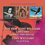 TONY WILLIAMS - BELIEVE IT / MILLION DOLLAR LEGS / JOY OF FLYING CD
