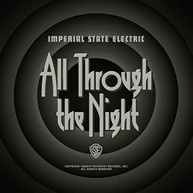 IMPERIAL STATE ELECTRIC - ALL THROUGH THE NIGHT CD