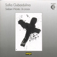 GUBAIDULINA - SIEBEN WORTE IN CROCE CD