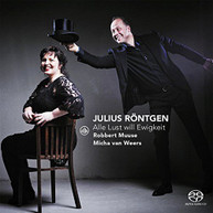 RONTGEN /  MUUSE / WEERS - RONTGEN: ALLE LUST WILL EWIGKEIT SACD