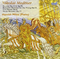 MEDTNER /  MILNE - PIANO SONATA / ROMANTIC SKETCHES FOR THE YOUNG CD