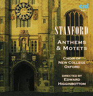 STANFORD /  CHOIR OF NEW COLLEGE OXFORD - ANTHEMS & MOTETS CD