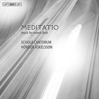 ASKELSSON /  ESENVALDS / SCHOLA CANTORUM - MEDITATIO SACD