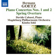 GOETZ /  CABASSI / MAGDEBURG PHILHARMONIC - GOETZ: PIANO CONCERTOS 1 & 2 CD