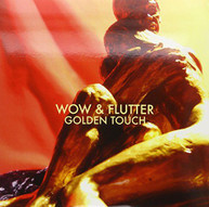 WOW &  FLUTTER - GOLDEN TOUCH (BONUS) (TRACKS) (180GM) VINYL