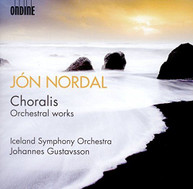 NORDAL /  GUSTAVSSON / ICELAND SYMPHONY ORCHESTRA - JON NORDAL: CHORALIS CD