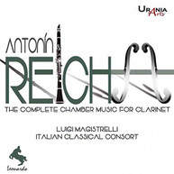 REICHA /  MAGISTRELLI - REICHA: COMPLETE CHAMBER MUSIC FOR CLARINET CD