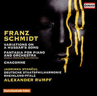 SCHMIDT /  STANCUL / RUMPF - FRANZ SCHMIDT: VARIATIONS ON A HUSSAR'S SONG CD