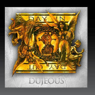 DUJEOUS - DAY IN DAY OUT (MOD) CD