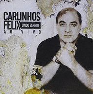 CARLINHOS FELIX - SENHOR CD