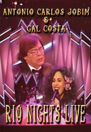 ANTONIO CARLOS JOBIM / GAL  COSTA - RIO NIGHTS LIVE DVD