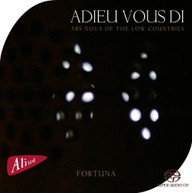 ADIEU VOUS DI /  ENSEMBLE FORTUNA - ARS NOVA OF THE LOW COUNTRIES CD