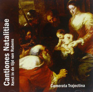 CAMERATA TRAJECTINA /  VARIOUS - CANTIONES NATALITIAE CD