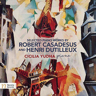 CASADESUS /  DUTILLEUX / YUDHA - SELECTED PIANO WORKS CD