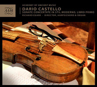 CASTELLO /  ACADEMY OF ANCIENT MUSIC / EGARR - SONATE CONCERTATE IN STIL CD