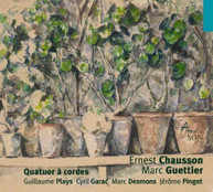 CHAUSSON /  GUETTIER - QUATOR A CORDES CD