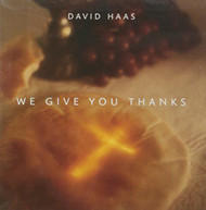 DAVID HAAS - WE GIVE YOU THANKS CD
