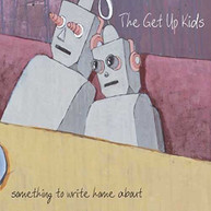GET UP KIDS - SOMETHING TO WRITE HOME ABOUT VINYL