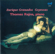 GRANADOS / THOMAS  RAJNA - GOYESCAS CD