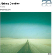 JEROME COMBIER /  ENSEMBLE CAIN - JEROME COMBIER: GONE (UK) CD