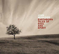 JOHN MOULDER - EARTHBORN TALES OF SOUL & SPIRIT CD