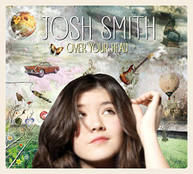 JOSH SMITH - OVER YOUR HEAD VINYL
